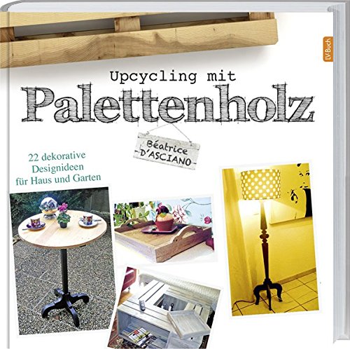 Upcycling mit Paletetten
